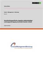 Jenny Kühne - Geschlechtsspezifische Aspekte selbstständiger Leistungserbringung innerhalb Sozialer Arbeit