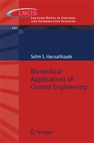 Selim S. Hac¿salihzade, Selim S Hacisalihzade, Selim S. Hacisalihzade, Selim S. Hacısalihzade, Selim S. Hacsalihzade - Biomedical Applications of Control Engineering