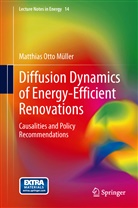 Matthias Müller, Matthias Otto Müller - Diffusion Dynamics of Energy-Efficient Renovations