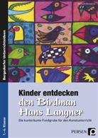 Michaela Bonnkirch - Kinder entdecken den Birdman Hans Langner