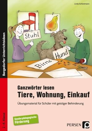 Linda Schlottmann - Ganzwörter lesen: Tiere, Wohnung, Einkauf - Übungsmaterialien für Schüler mit geistiger Behinderung. 2.-8. Klasse