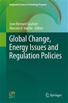Jea Bernard Saulnier, Jean Bernard Saulnier, D Varella, D Varella, Jean B. Saulnier, Jean Bernard Saulnier... - Global Change, Energy Issues and Regulation Policies