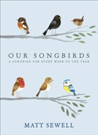 Tim Burgess, Matt Sewell - Our Songbirds