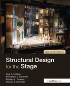 Alys Holden, Alys Sammler Holden, Holden Alys, Bradley Powers, Bradley L Powers, Bradley L. Powers... - Structural Design for the Stage Second Edition