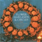 Fiona Eaton, Eaton Fiona - Flower Garlands & Circles