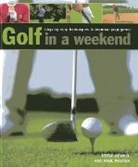 Paul Foston, Foston Paul, Steve Newell, Steve Foston Newell, Newell Steve - Golf in a Weekend
