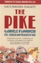 Gabriele D Annunzio, Hughes-Hallett, Lucy Hughes-Hallett - Pike