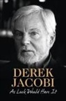 Derek Jacobi, Sir Derek Jacobi - As Luck Would Have It