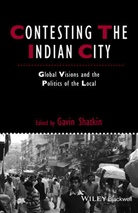 G Shatkin, Gavin Shatkin, Gavin (Northeastern University Shatkin, Gavi Shatkin, Gavin Shatkin, Shatkin Gavin - Contesting the Indian City