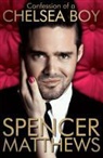 Spencer Matthews, Matthews Spencer - Confessions of a Chelsea Boy