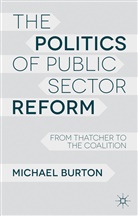 M Burton, M. Burton, Michael Burton, BURTON M - Politics of Public Sector Reform