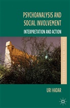 U Hadar, U. Hadar, Uri Hadar, Hadar U - Psychoanalysis and Social Involvement