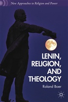 R Boer, R. Boer, Roland Boer - Lenin, Religion, and Theology
