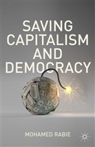 Muohammad Rabai, M Rabie, M. Rabie, Mohamed Rabie - Saving Capitalism and Democracy