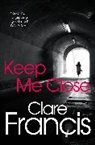 Clare Francis - Keep Me Close