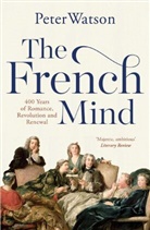 Peter Watson, Peter Watson, Watson Peter - The French Mind
