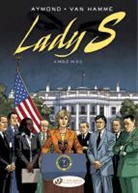 Aymond, Philippe Aymond, AYMOND VAN HAMME, Aymond/ Van Hamme, Jean van Hamme, Van Hamme... - LADY S T 4 A MOLE IN O C