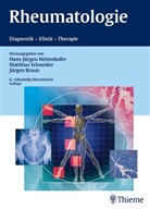 Braun, Jürgen Braun, Hans-Jürge Hettenkofer, Hans-Jürgen Hettenkofer, Matthia Schneider, Matthias Schneider... - Rheumatologie