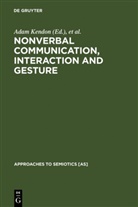 Ada Kendon, Adam Kendon - Nonverbal Communication, Interaction, and Gesture