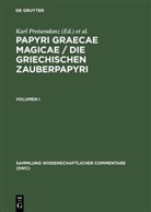 Alber Henrichs, Albert Henrichs - Papyri Graecae magicae / Die griechischen Zauberpa - Band I: Papyri Graecae magicae / Die griechischen Zauberpapyri. Band I. Bd.1
