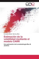 Fernando Héctor Servín y Silva - Estimación de la volatilidad mediante el modelo CARR