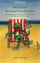 Christa Zeuch - Der Frosch hat einen Frosch im Hals