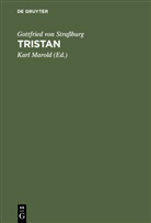 Gottfried von Straßburg, Gottfried von Straßburg, Gottfried von Strassburg, Kar Marold, Karl Marold, Schröder... - Tristan