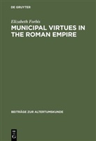 Elizabeth Forbis - Municipal Virtues in the Roman Empire