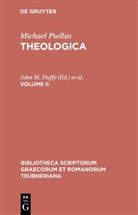 Michael Psellus, Michael Psellus, Michael Psellus, John M. Duffy, G Westerink, G Westerink... - Theologica - Volume II: Theologica. Vol.2