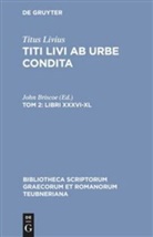 Livius, Titus Livius, Titus Livius, Titus Livius, Joh Briscoe, John Briscoe - Titi Livi Ab urbe condita - Tom 2: Libri XXXVI-XL