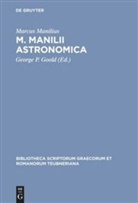 Marcus Manilius, George P. Goold, Georg P Goold, George P Goold - M. Manilii Astronomica