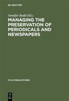 Jennife Budd, Jennifer Budd - Managing the Preservation of Periodicals and Newspapers