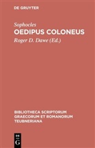 Sophocles, Sophocles, Sophokles, Roge D Dawe, Roger D Dawe, Roger D. Dawe - Oedipus Coloneus