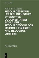 Paulett Bernhard, Paulette Bernhard - Resources pour les bibliothèques et centres documentaires scolaires / Resourcebook for School Libraries and Resource Centers