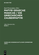 Alber Henrichs, Albert Henrichs - Papyri Graecae magicae / Die griechischen Zauberpa - Band II: Papyri Graecae magicae / Die griechischen Zauberpapyri. Bd.2