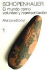 Arthur Schopenhauer - El mundo como voluntad y representación, 1