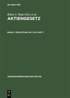 Heinz-Dieter Assmann, Oliver C. Brändel, Olive C Brändel, Oliver C Brändel, Ulrich Ehricke, Klaus J. Hopt... - Aktiengesetz (AktG), Großkommentar - Band 1: Einleitung; §§ 1-53