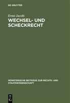 Ernst Jacobi - Wechsel- und Scheckrecht