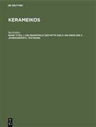 Karl Kübler - Kerameikos - Band 7/ Teil 1: Die Nekropole der Mitte des 6. bis Ende des 5. Jahrhunderts