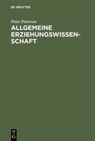 Peter Petersen - Allgemeine Erziehungswissenschaft