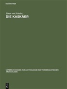 Einar Schuler, Einar von Schuler - Die Kaskäer