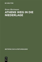 Bruno Bleckmann - Athens Weg in die Niederlage