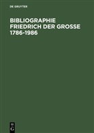 Eckart Henning, Herzeleide Henning, Henning, Henning, Eckart Henning, Herzeleid Henning... - Bibliographie Friedrich der Grosse 1786-1986