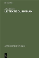 Julia Kristeva - Le Texte du Roman