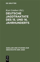 Kur Lindner, Kurt Lindner - Deutsche Jagdtraktate des 15. und 16. Jahrhunderts, Teil 2