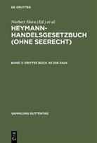 Ernst Heymann, Pete Balzer, Peter Balzer, Klaus P. Berger, Volker Emmerich, Volker Emmerich u a... - Heymann-Handelsgesetzbuch (ohne Seerecht) - Band 3: Drittes Buch. §§ 238-342a. Bd.3