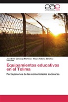José Emi Camargo Martínez, José Emir Camargo Martínez, Mayra Sánchez Sánchez, Mayra Tatiana Sánchez Sánchez - Equipamientos educativos en el Tolima