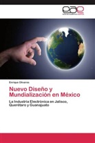 Enrique Olivares - Nuevo Diseño y Mundialización en México