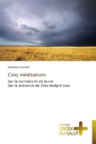 Stéphane Siounath, Siounath-s - CINQ MEDITATIONS