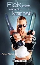 Jennifer Schreiner - Fick mich - wenn du kannst